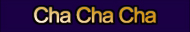 chachacha
